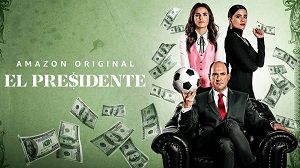 El Presidente 1. Sezon 4. Bölüm izle