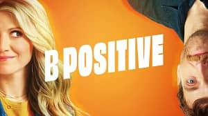 B Positive 2. Sezon 13. Bölüm izle