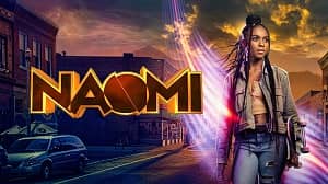 Naomi 1. Sezon 8. Bölüm izle