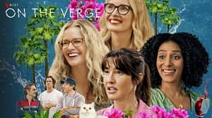 On the Verge 1. Sezon 11. Bölüm izle