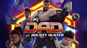 My Dad the Bounty Hunter 2. Sezon 5. Bölüm (Türkçe Dublaj) izle