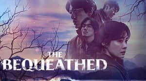 The Bequeathed 1. Sezon 2. Bölüm (Asya Dizi) izle