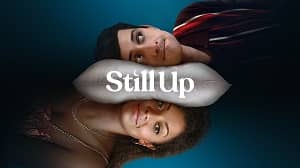 Still Up 1. Sezon 4. Bölüm izle