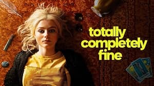 Totally Completely Fine 1. Sezon 1. Bölüm izle