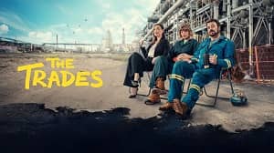 The Trades 1. Sezon 1. Bölüm izle