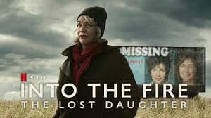 Into the Fire: The Lost Daughter 1. Sezon 2. Bölüm (Türkçe Dublaj) izle