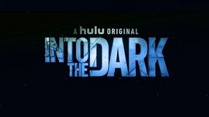 Into the Dark 1. Sezon 3. Bölüm izle